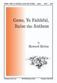 Come, Ye Faithful, Raise the Anthem SATB choral sheet music cover